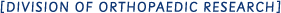 DIVISION OF Orthopaedic RESEARCH